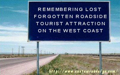 remembering-lost-forgotten-attractions-on-the-west-coast-highway-sign